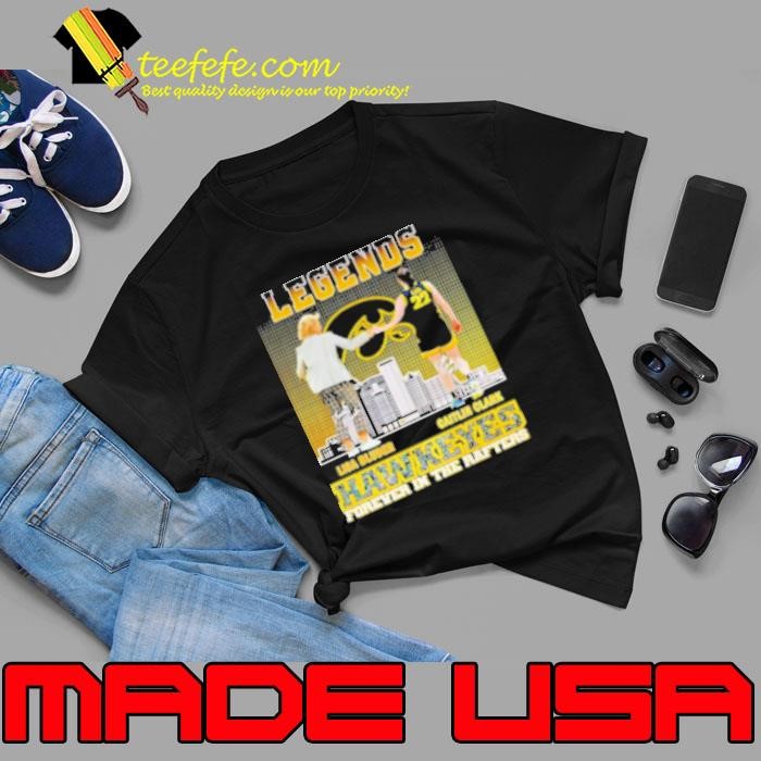 Legends Lisa Bluder and Caitlin Clark Hawkeyes forever in the rafters Unisex