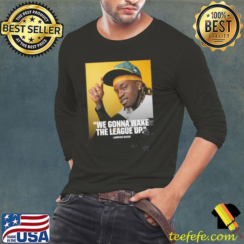 Let Em Know Lawrence Butler We Gonna Wake The League Up Athletics MLB Poster shirt