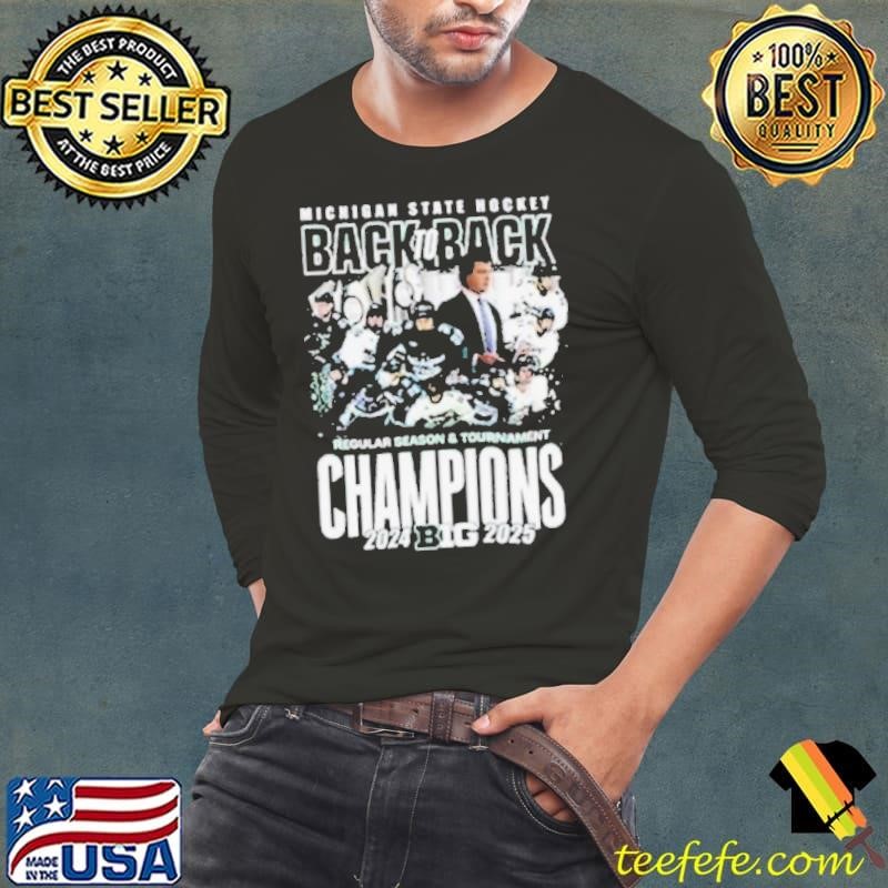 Michigan State Hockey Back To Back 2024 2025 Big Ten Champions Long Sleeve Tee