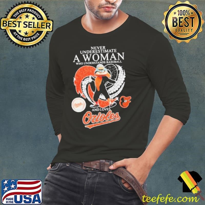 Never Underestimate A Woman Who Understands Baseball And Loves Baltimore Orioles Diamond Heart shirts