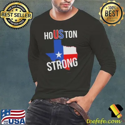 Nice Houston US Strong Texas State Flag Shirt
