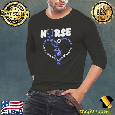 Nurse Its A Work Of Heart New York Yankees Shirt