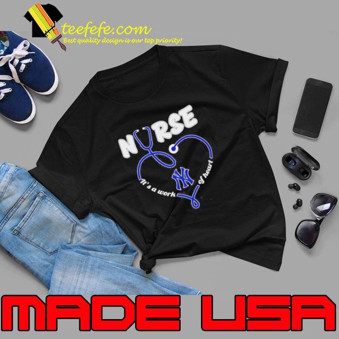 Nurse Its A Work Of Heart New York Yankees Unisex