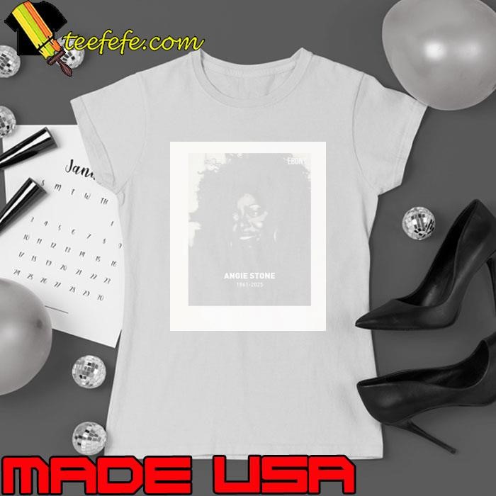 Poster Rest In Peace Veteran R&B and soul singer Angie Stone December 1961 – March 2025 Ladies tee