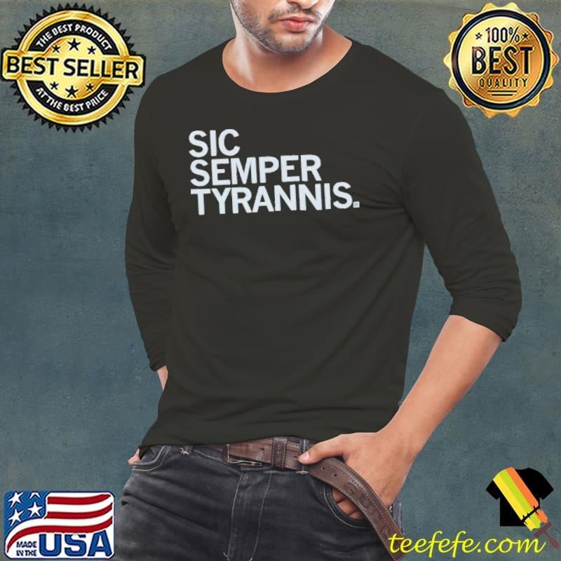 Sic Semper Tyrannis Heavyweight Thus always to tyrants shirt