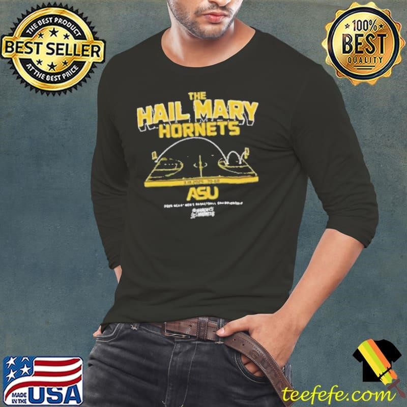 The Hail Mary Hornets Alabama State Hornets basketball 2025 NCAA Men’s basketball Champions shirt