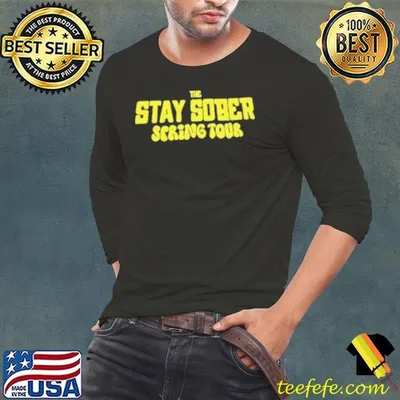 The stay sober spring tour 2025 shirt