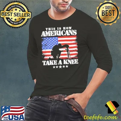 This is how Americans take a knee american flag shirt