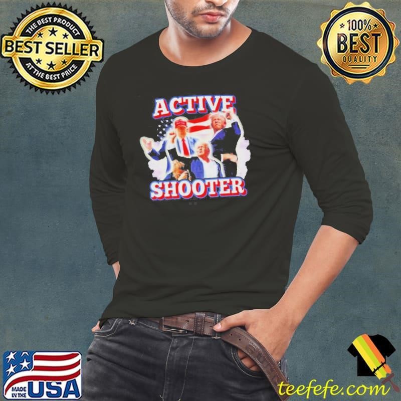 Trump Active Shooter shirt