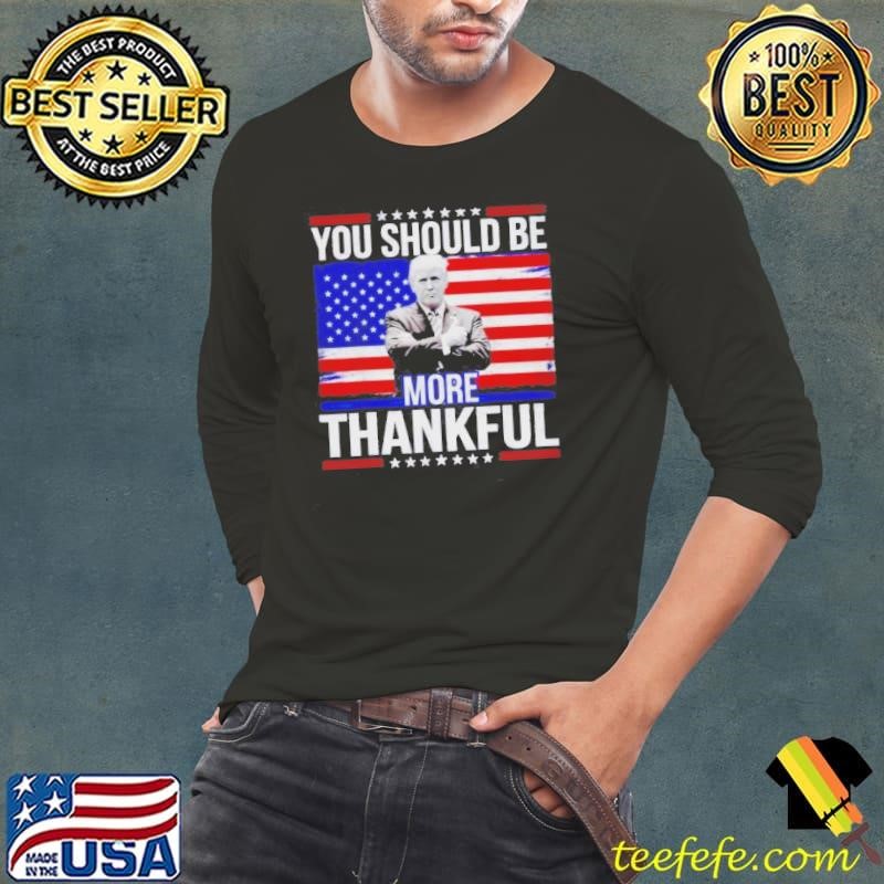 Trump You Should Be More Thankful Zelensky Ovel Office Argument Shirt