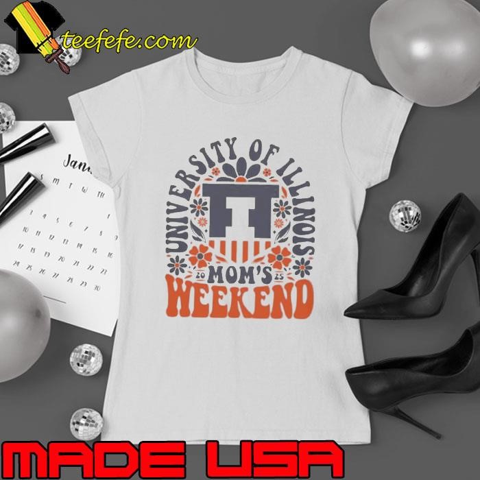 University Of Illinois Moms Weekend 2025 Ladies tee