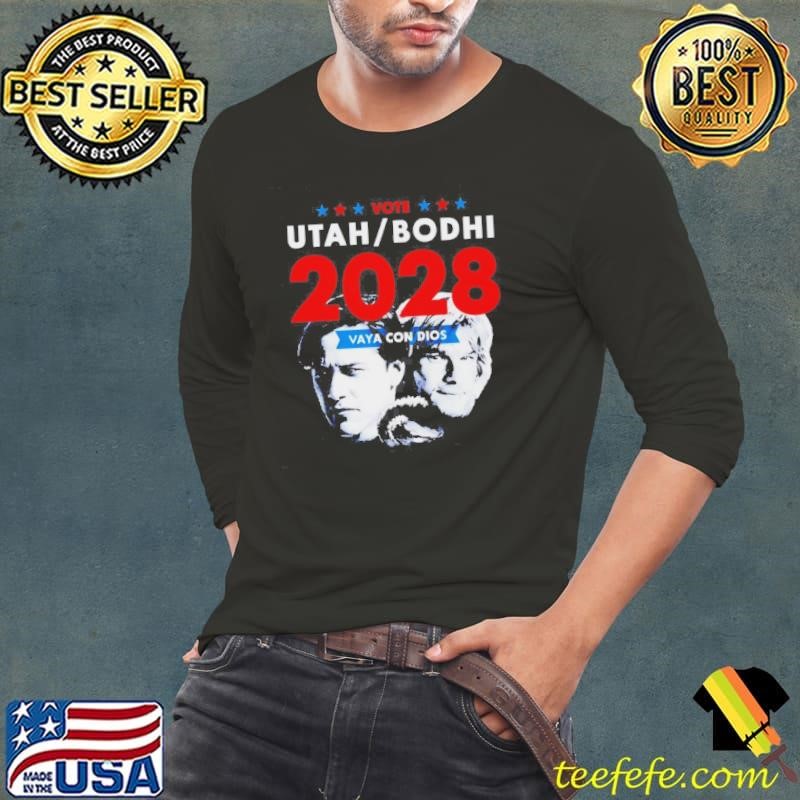 Vote Utah Bodhi 2028 Vaya Con Dios Shirt