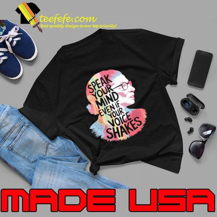 Womens RBG Speak Your Mind Even If Your Voice Shakes Tie Dye Unisex