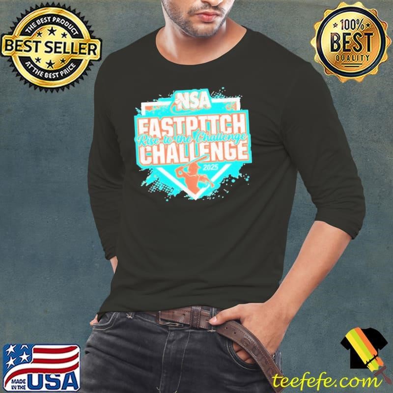 2025 NSA Fastpitch Challenge rise to the challenge shirt