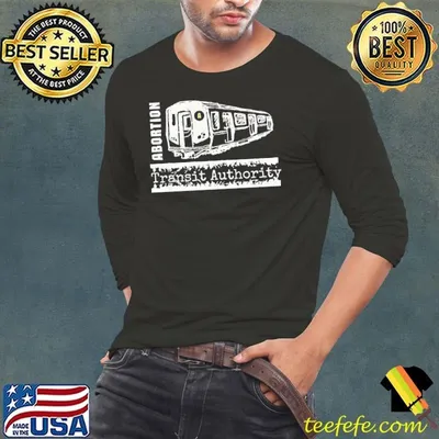 Abortion transit authority shirt
