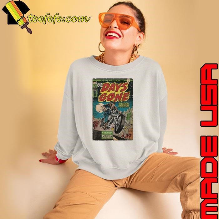Action game heroes Days Gone a legend is born shirt