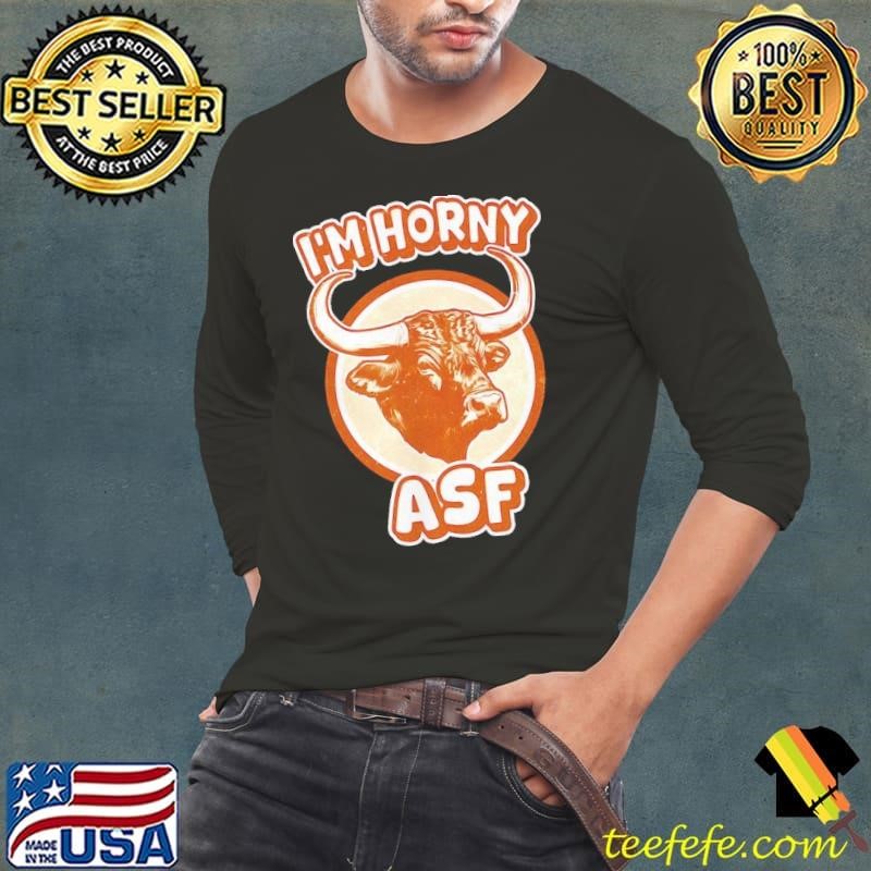 Buffalo Bison I’m horny ASF Long Sleeve Tee