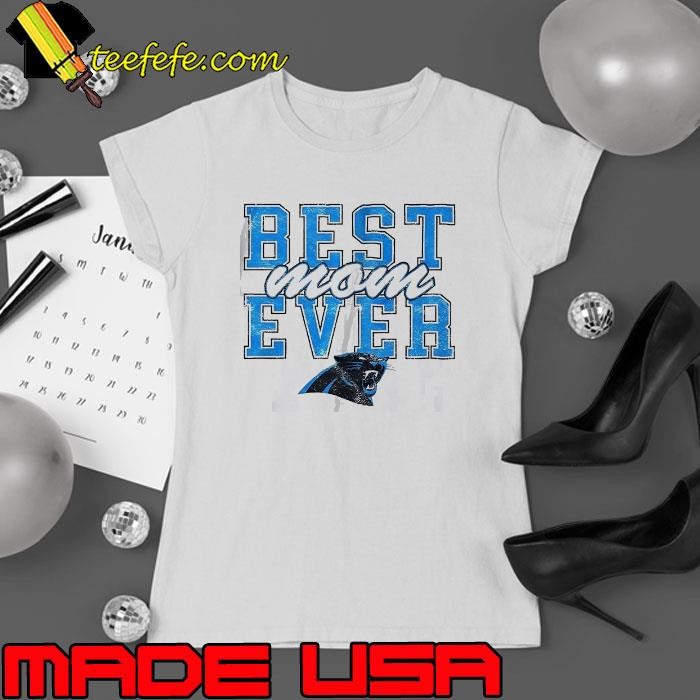 Carolina Panthers best Mom ever Ladies tee