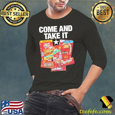 Come and take it food dyes shirt