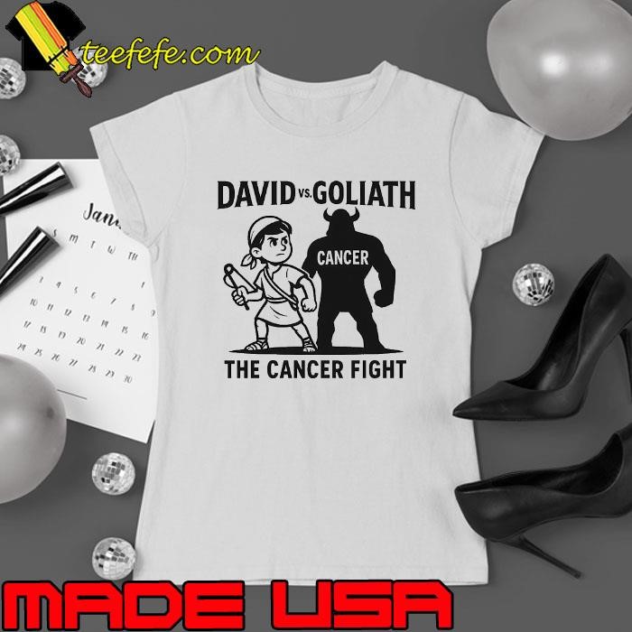 David vs Goliath the cancer fight Ladies tee