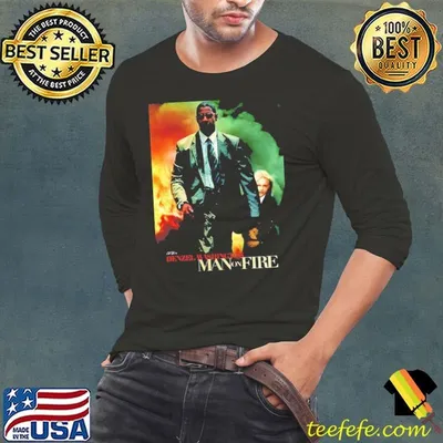 Denzel Washington man on fire shirt
