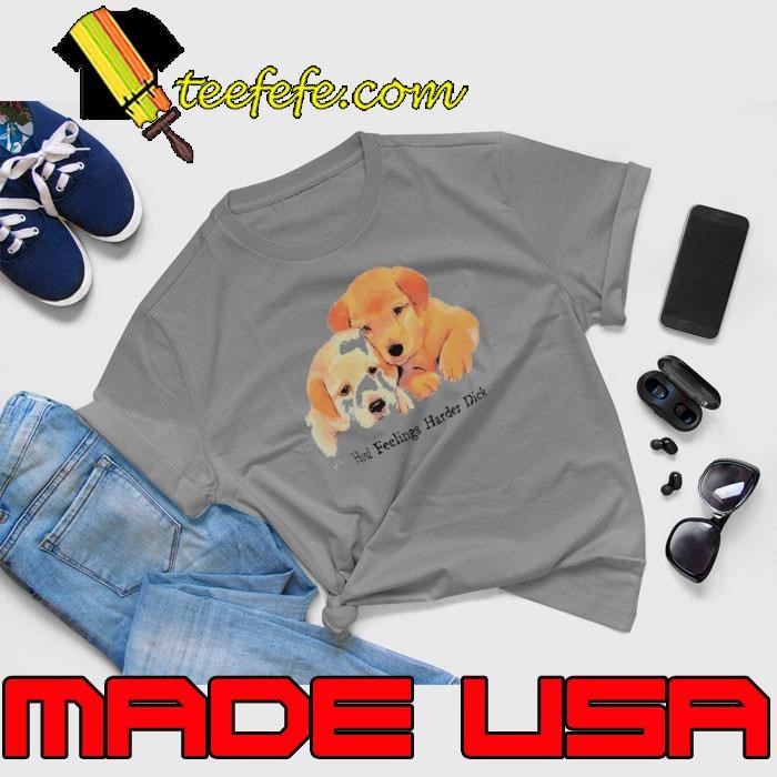 Drake dogs hard feelings harder dick shirt