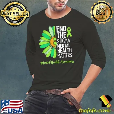 End The Stigma Mental Health Matters Awareness Brain Illness Sunflower Shirt