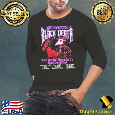 European Tour Black Death the great mortality roadshow shirt