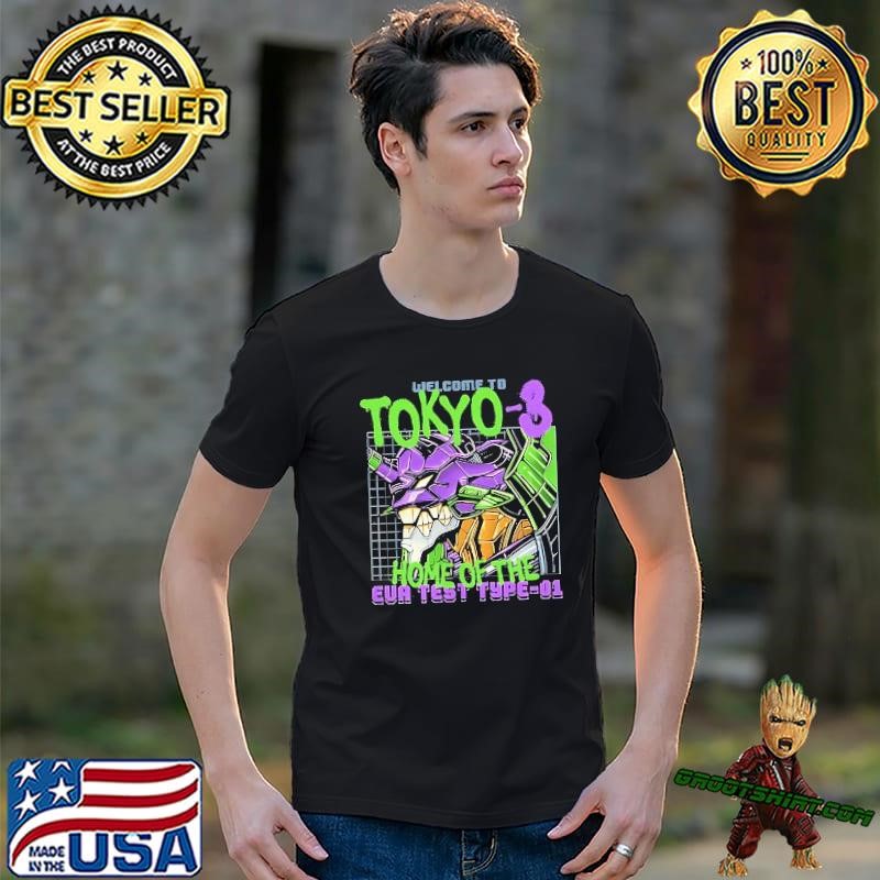 Eva-01 Neon Genesis Evangelion welcome to Tokyo-3 home of the EVA Test Type-01 Unisex