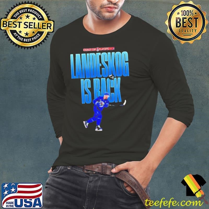 Gabriel Landeskog is back 2025 Stanley Cup Playoffs Colorado Avalanche Long Sleeve Tee