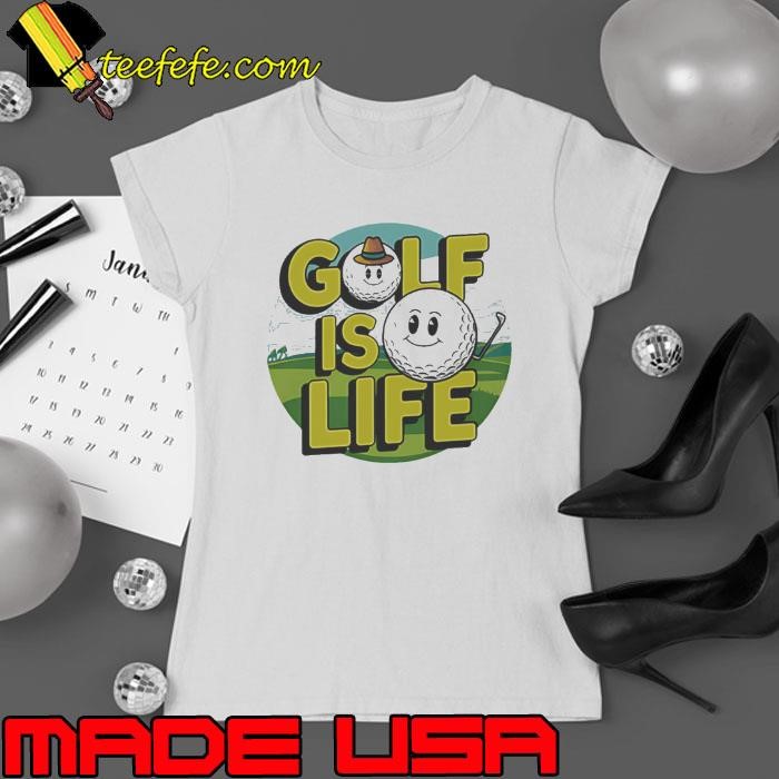 Golf Is Life Funny Ladies tee