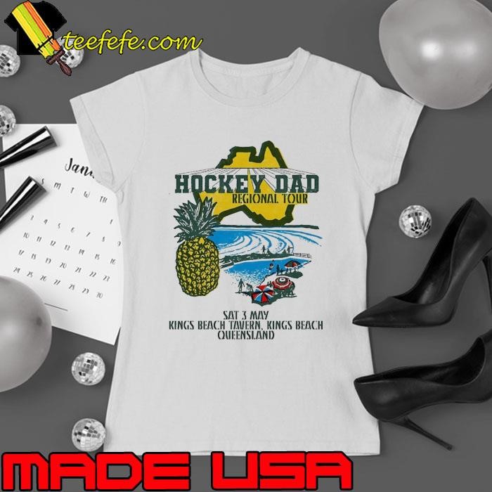 Hockey dad regional tour kings beach tavern kings beach queensland Ladies tee
