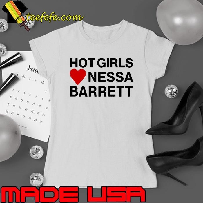 Hot Girls Love Nessa Barrett Ladies tee