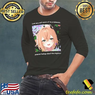 I am very self aware of my problematic parasocial feelings about Nimi nightmare shirt