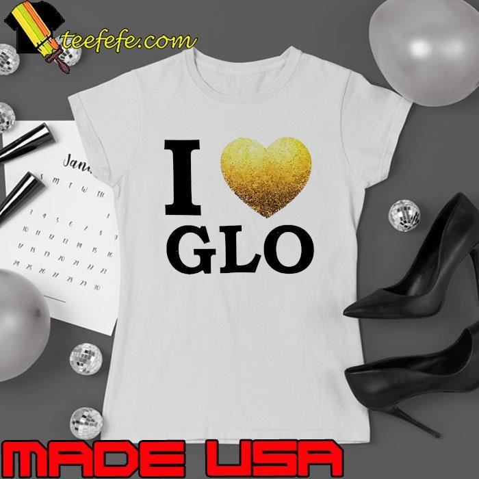 I love Glo 2025 GloRilla Glorious Ladies tee