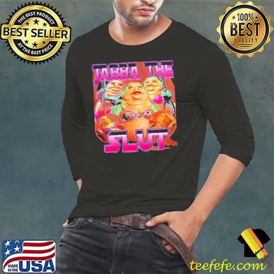 Jabba the slut graphic shirt
