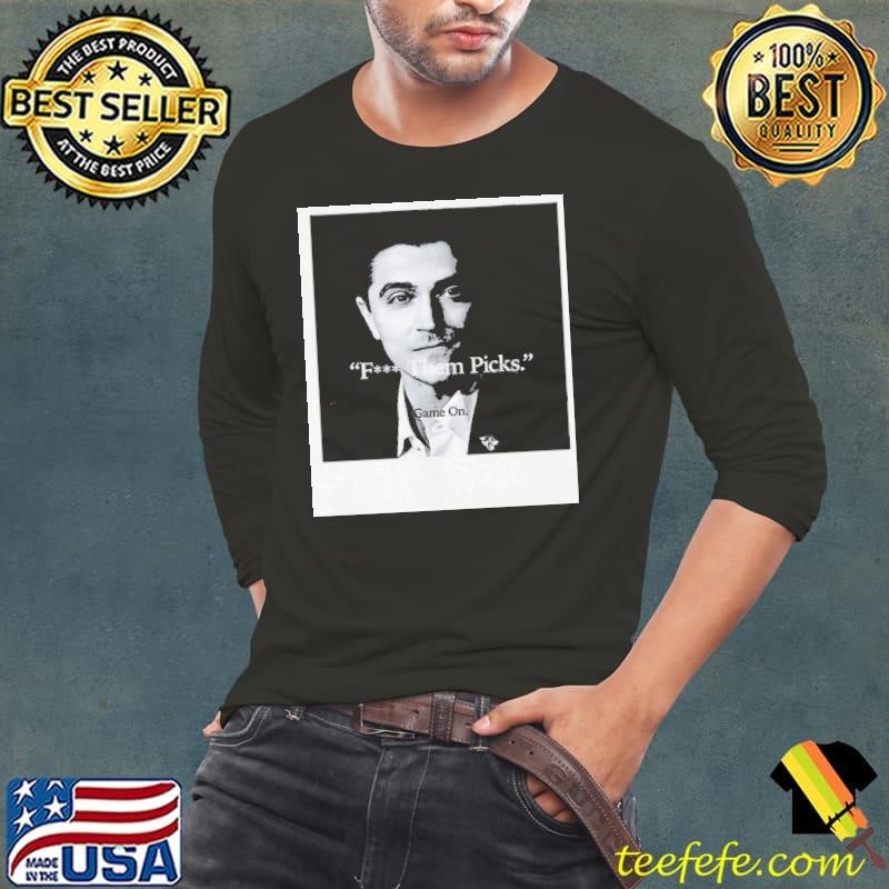 James Gladstone F them picks game on shirt