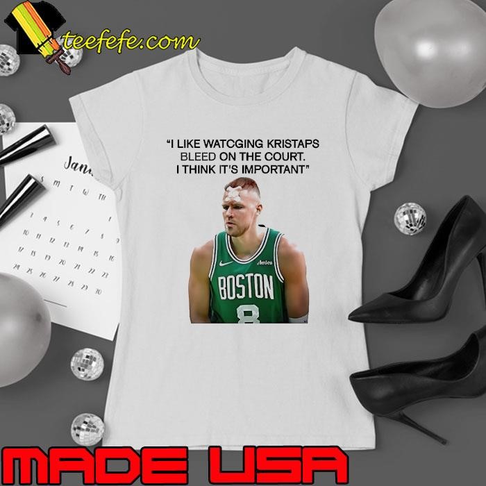 Joe Mazzulla Boston Celtics I like watching kristaps bleed on the court I think it’s important Ladies tee