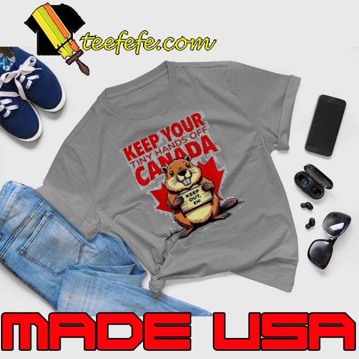 Keep your tiny hands off Canada keep out eh Unisex
