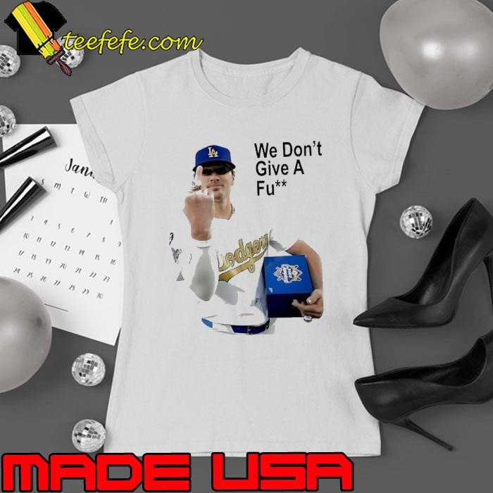 Kike Hernandez we don’t give a fuck Ladies tee