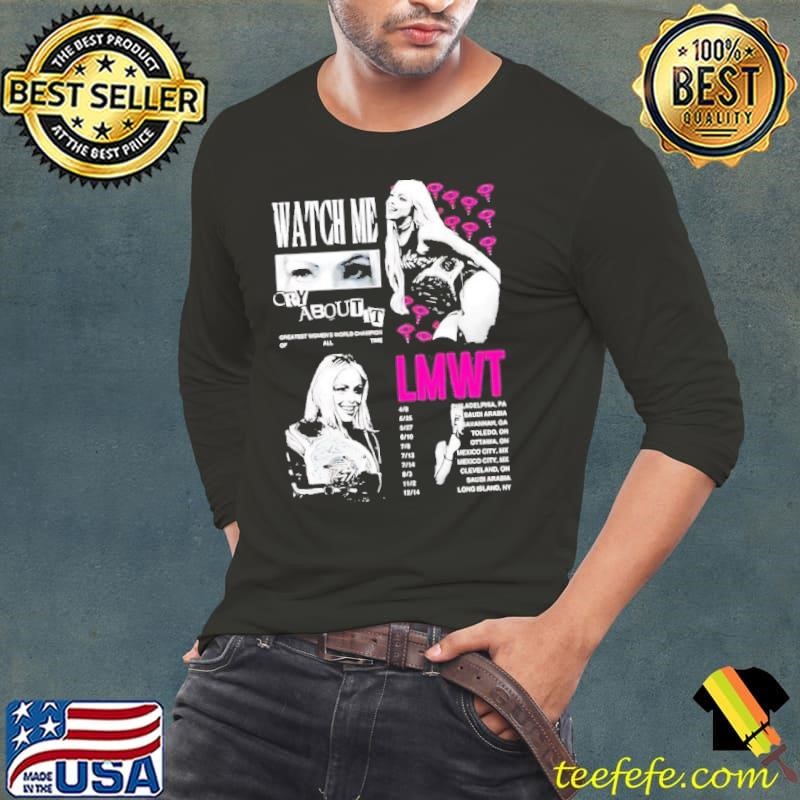 Liv Morgan Watch me Cry about it LMWT Long Sleeve Tee
