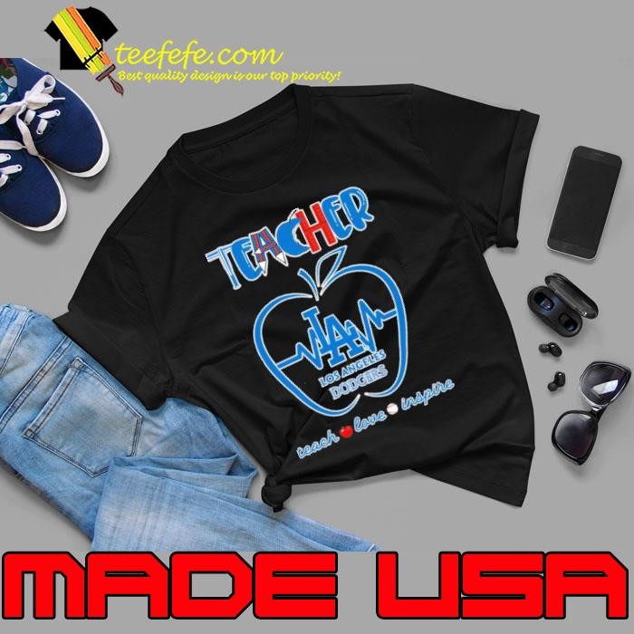 Los Angeles Dodgers teacher apple teach love inspire Unisex