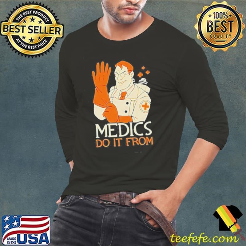 Medics Do It From Behind Long Sleeve Tee