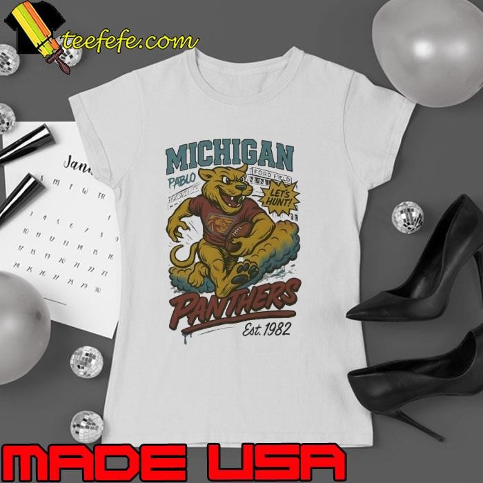 Michigan Panthers est 1982 let’s hunt Ladies tee