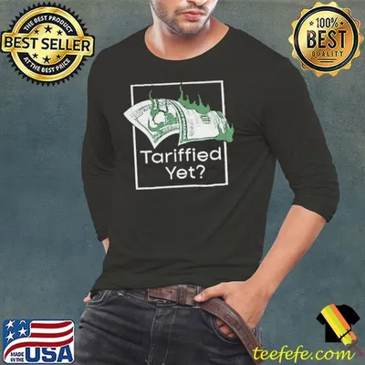 Money fire tariffied yet shirt