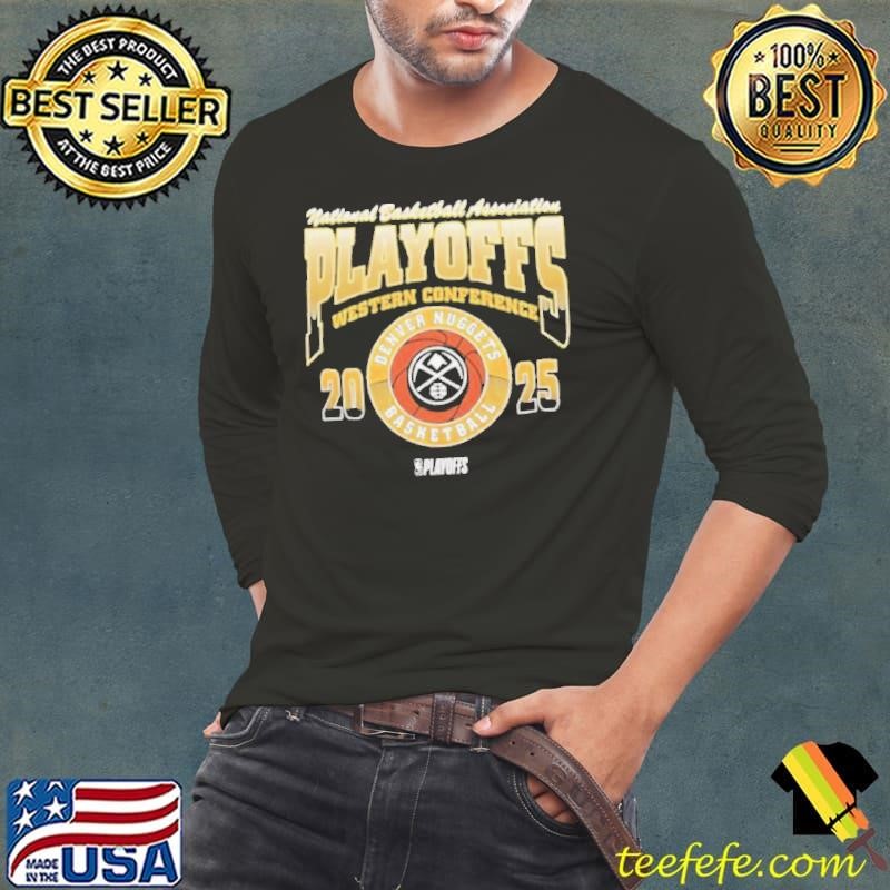National Basketball Association Playoffs Western Conference Denver Nuggets Basketball Playoffs 2025 shirt