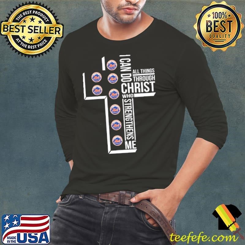 New York Mets I can do christ all things through who strengthens me Long Sleeve Tee