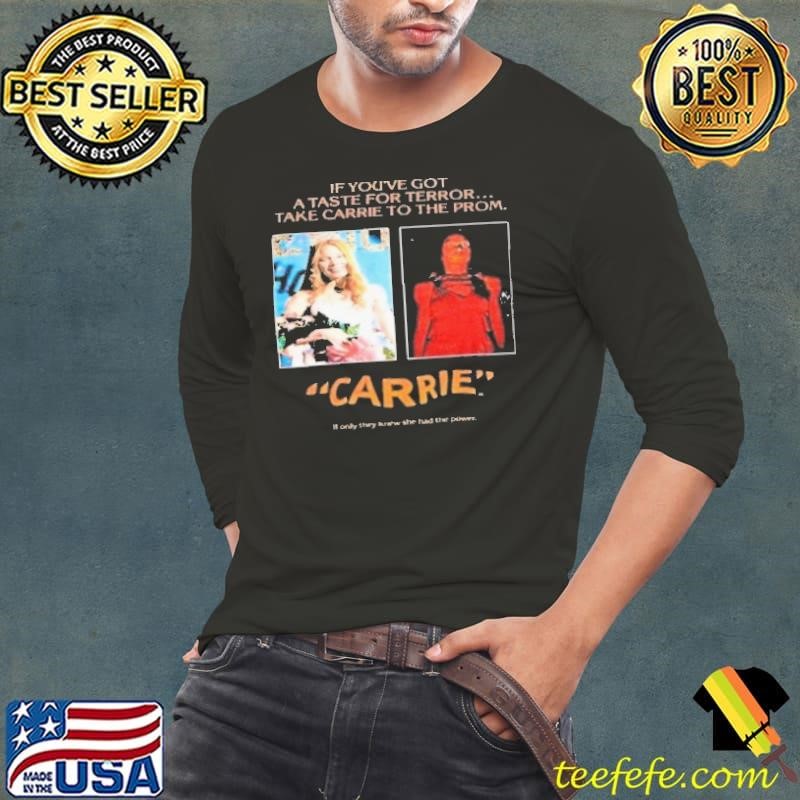 Pedro Pascal Carrie If You're Got A Taste Terror Take Carrie shirt
