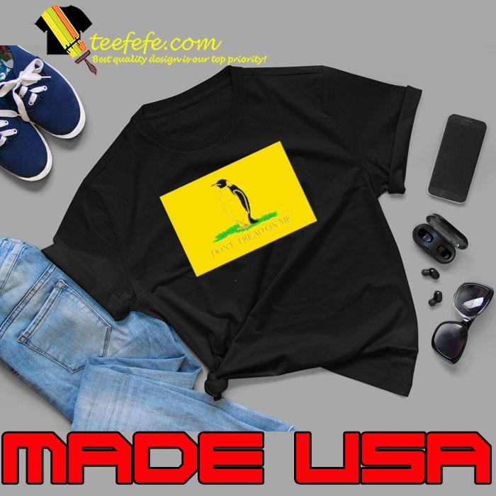 Penguins don’t tread on me Unisex