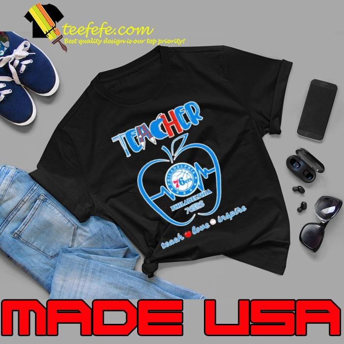 Philadelphia 76ers teacher apple teach love inspire Unisex